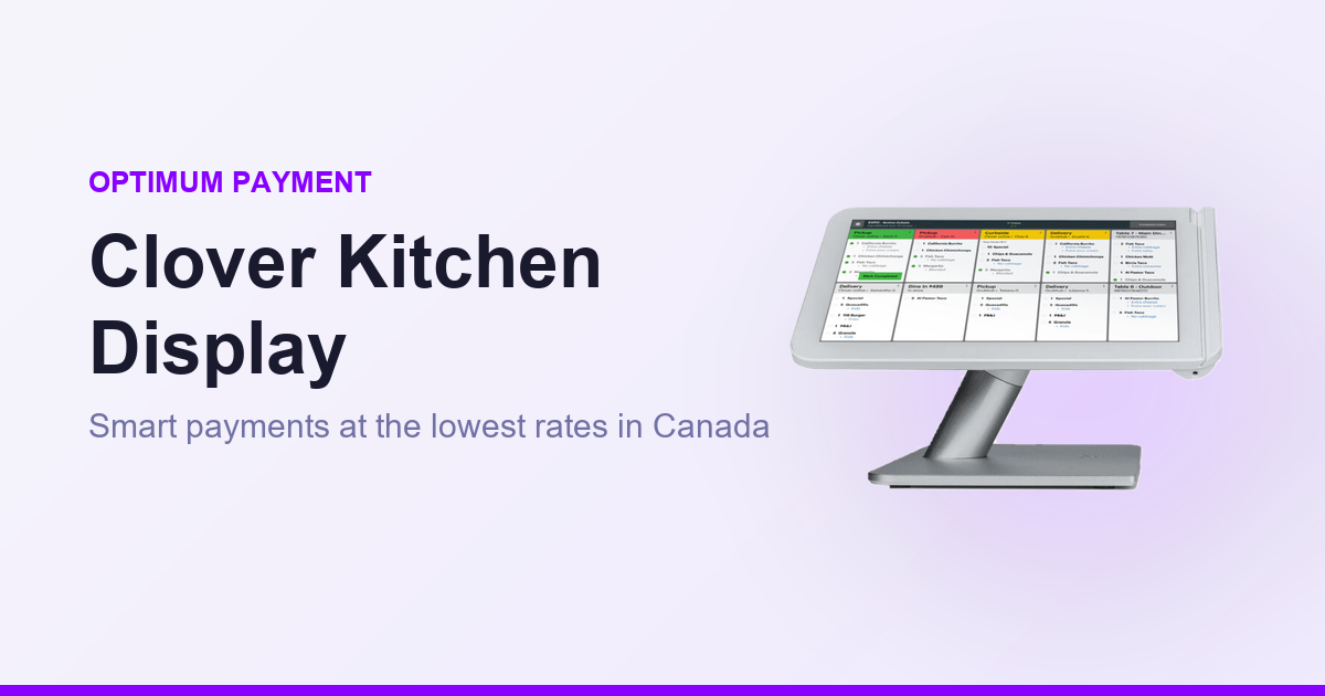 Clover Kitchen Display | Optimum Payment